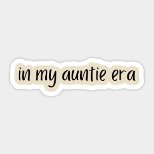 In my auntie era! Sticker